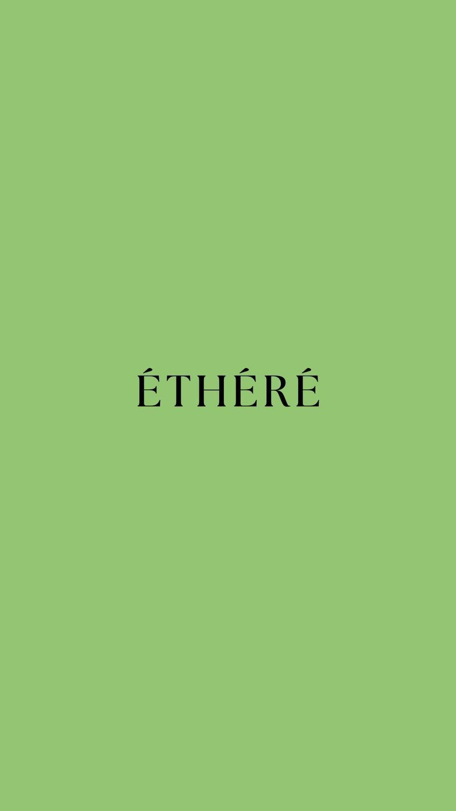ÉTHÉRÉ Brand